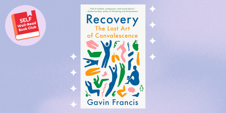 ‘Recovery: The Lost Art of Convalescence’ Is Our December Well-Read Book Club Pick